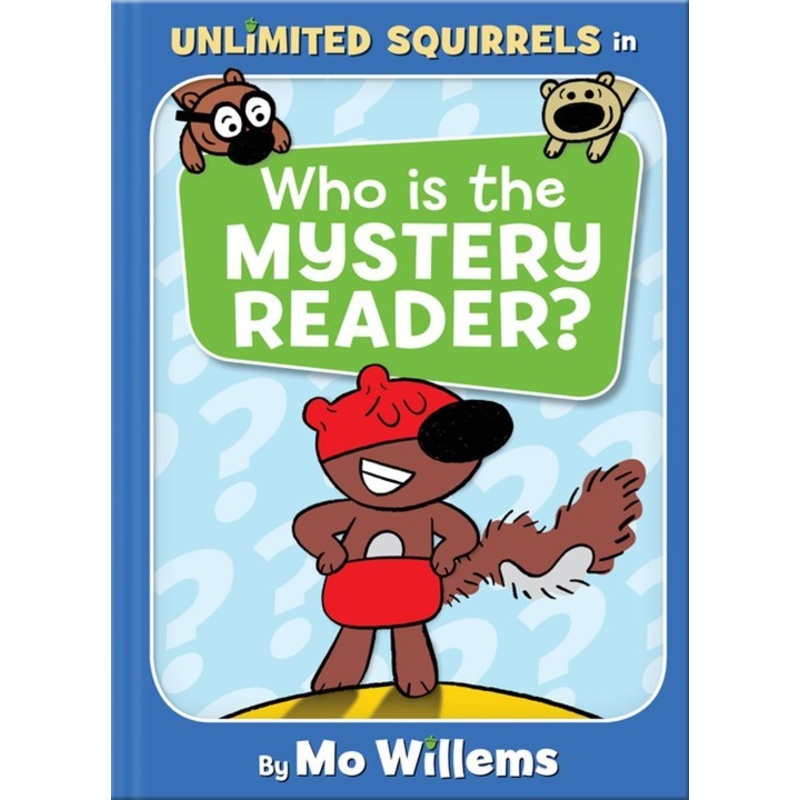 Unlimited Squirrels: Who Is the Mystery Reader?