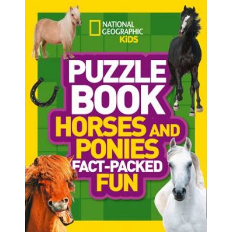 "National Geographic Kids - Horses and Ponies Fact-Packed Fun Puzzle Book"