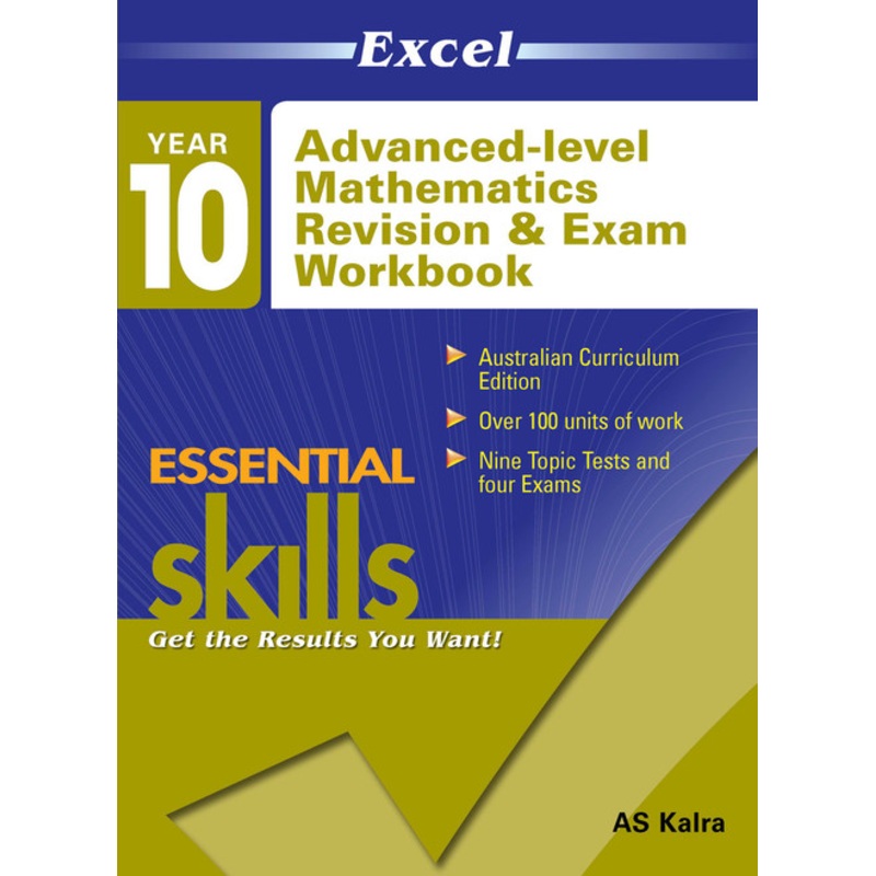 "Excel Essential Skills - Advanced Mathematics Revision & Exam Workbook Year 10"