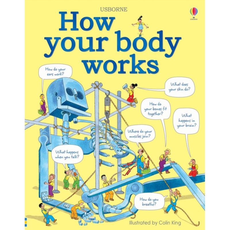 "Usborne - How Your Body Works"